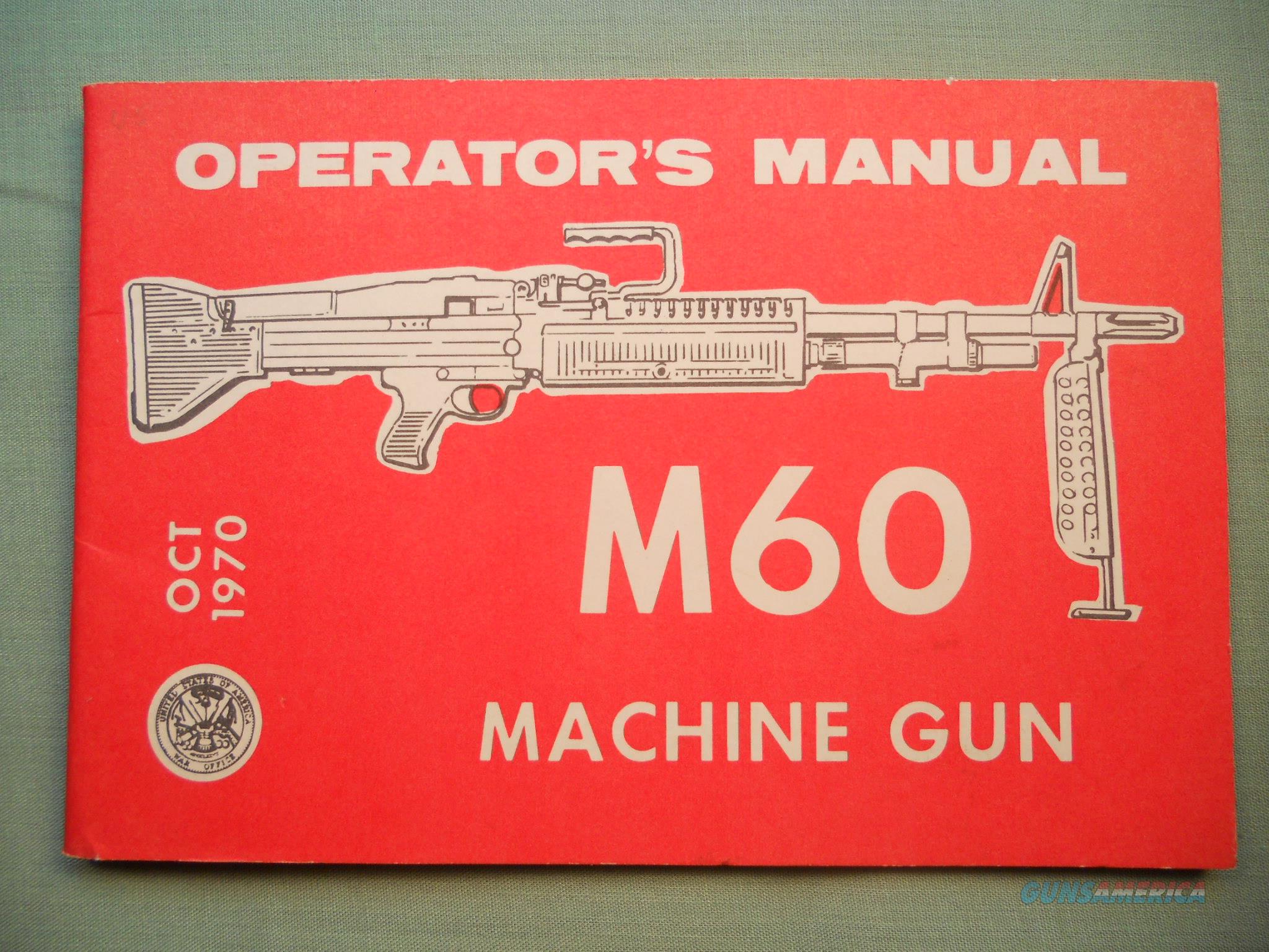 M60 Technical Manual 9-1005-224-10 ... for sale at Gunsamerica.com ...