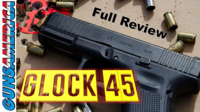 Glock’s New G45 vs. Glock 19X - Review