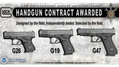 Confirmed: Customs and Border Protection Awards Glock $85 Million Contract for Glock 19, 26 and 47!