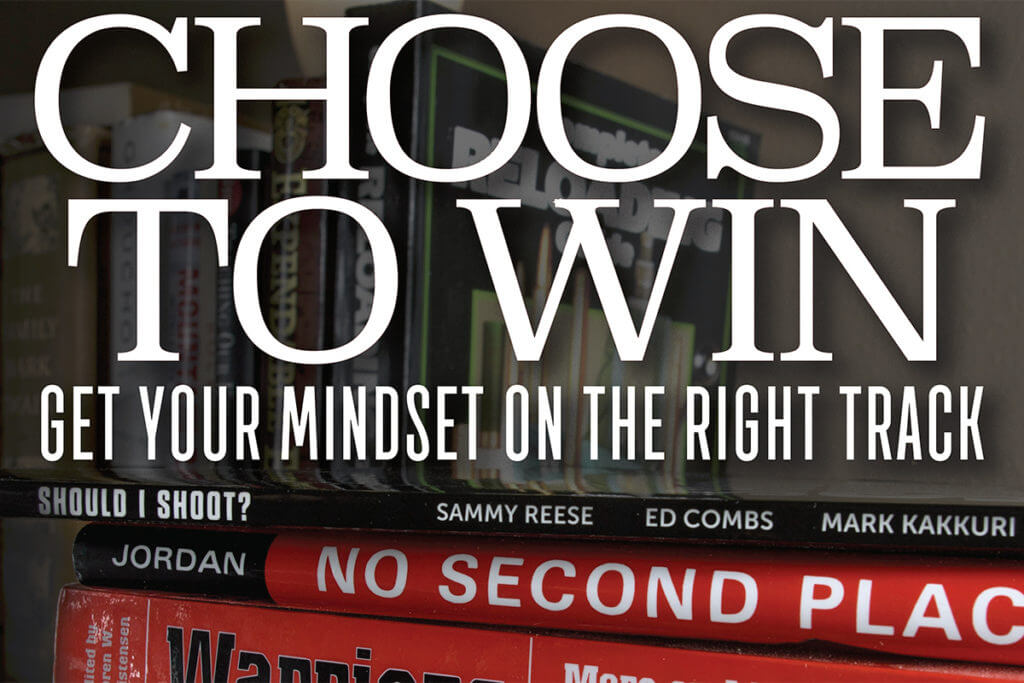 Choose to Win: Developing the Proper Defensive Mindset