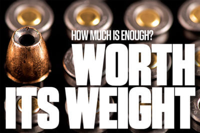 Worth Its Weight: How Much Is Enough?