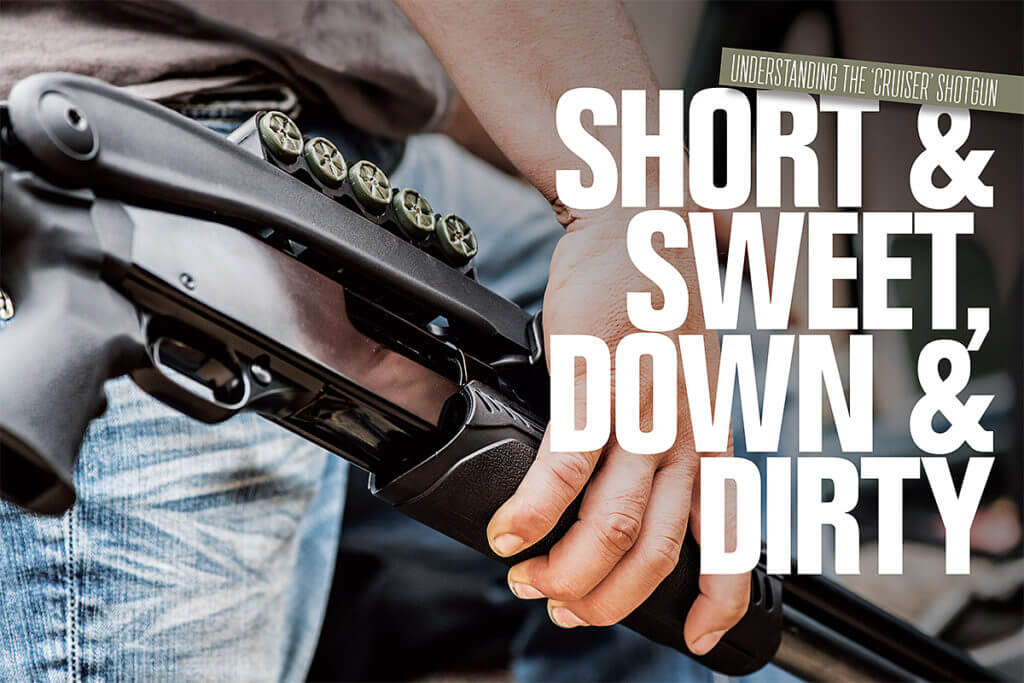 Short & Sweet, Down & Dirty: How to Shoot a 'Cruiser' Shotgun