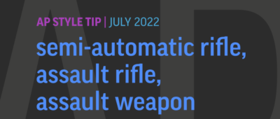 Associated Press Stylebook Discourages Use of ‘Assault Weapon’ Because It’s ‘Highly Politicized’ 