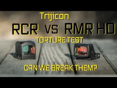 Trijicon Optics TRASHED! Newest RMR HD & RCR Red Dot Torture TEST