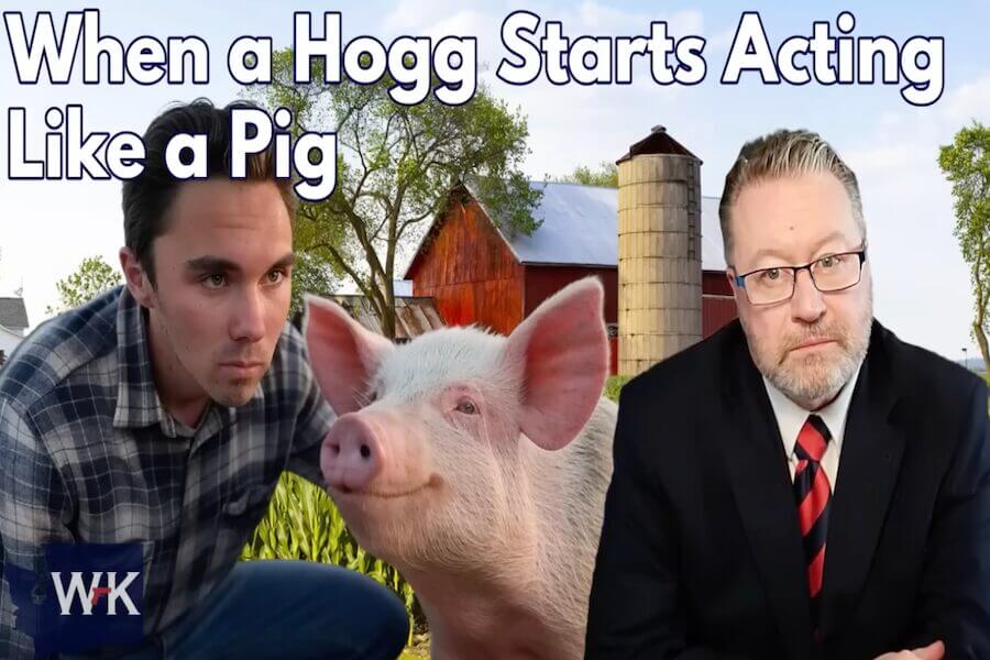 When a Hogg Starts Acting Like a Pig